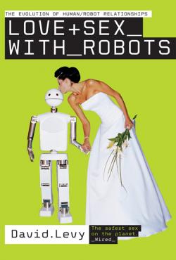 Kniha „Love and Sex with Robots“. Kredit: Amazon.