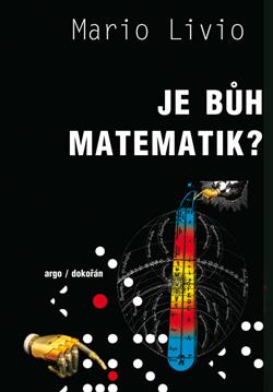 Mario Livio:  Je Bůh matematik?