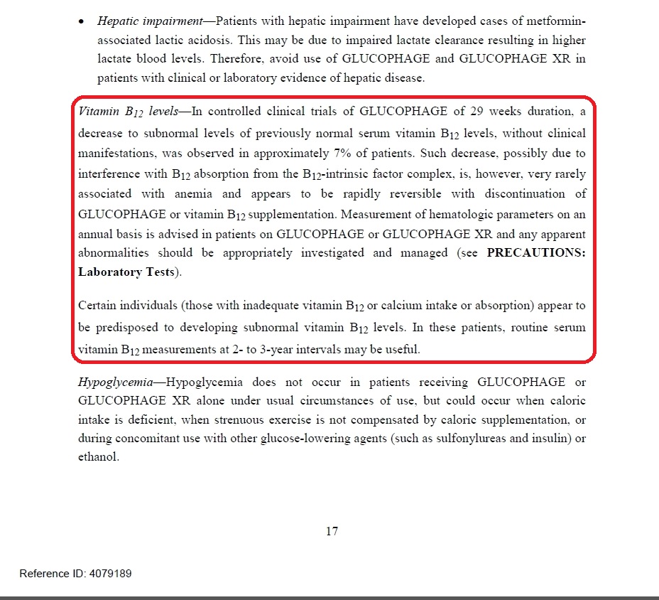 Podľa informácie pre ten istý Glucophage pre USA a Kanadu je výskyt nedostatku vitamínu B12 asi 7 % - teda častý. Tak, ako európska informácia, aj táto sa točí okolo pernicióznej anémie, čo je príznak dosť neskorý, a vôbec sa nezaoberá napríklad neur